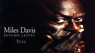 Miles Davis - Autumn Leaves (1957)