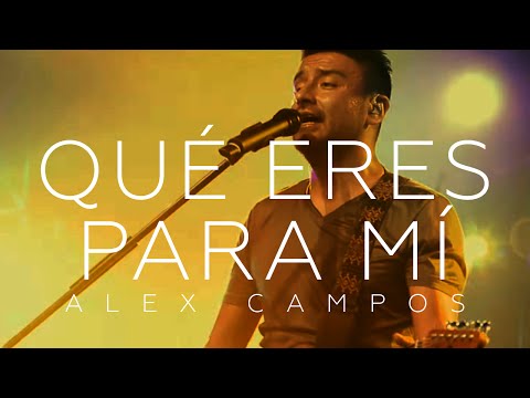 Alex Campos - Qué eres para mí -  El Concierto Derroche de Amor (HD)