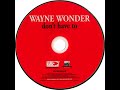 Wayne Wonder-Don't Have To