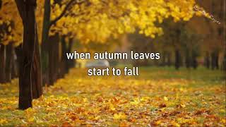AUTUMN LEAVES (NAT KING COLE) HQ SUBTITLES