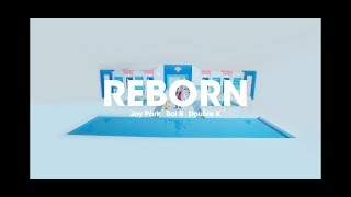 박재범 x Double K x Boi.B - REBORN Official Music Video
