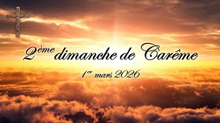 Download lagu 2ème dimanche de Carême - 1er mars 2026 mp3