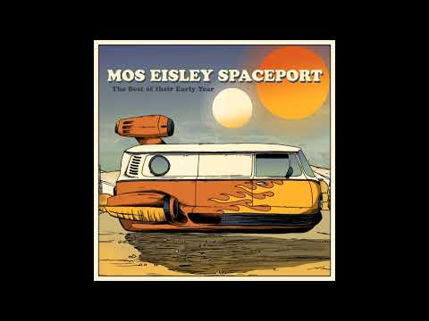 Mos Eisley Spaceport - The Best of their Early Year (2020)