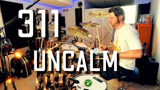 311 - Uncalm [Drum Cover]