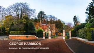 GEORGE HARRISON  Ballad of Sir Frankie Crisp (Let it Roll) 1970