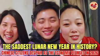 The Saddest Lunar New Year in History? Chinese Citizens Despair as the Economy Plunges in 2026