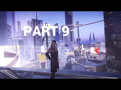 Mirror's Edge Catalyst Gameplay Walkthrough Part 9 [1080p HD 60FPS] - No Commentary