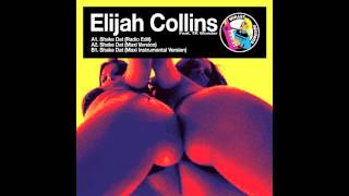 Elijah Collins feat. TK Wonder - Shake Dat (Radio Edit) • (Preview)
