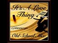 80 S R B Funk Old School Mix It S A Love Thing