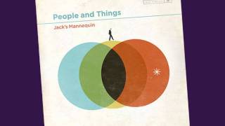 Jack&#39;s Mannequin (People and Things) - Release Me