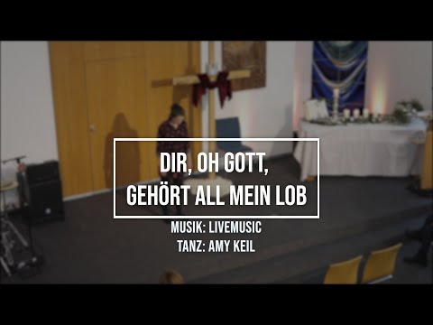 Christuskirche – Tanz zu "Dir, oh Gott, gehört all mein Lob"