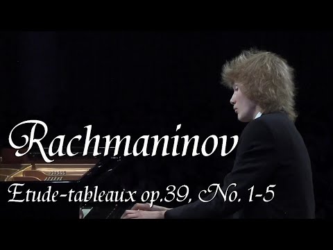 Rachmaninov - Etude-tableaux op.39, No. 1, 2, 3, 4, 5 (Ivan Bessonov)