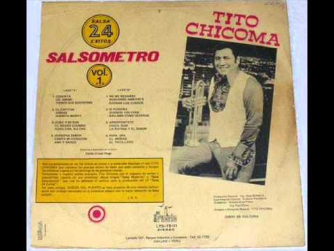 Tito Chicoma - Papa Upa, El Mesias, El patillero