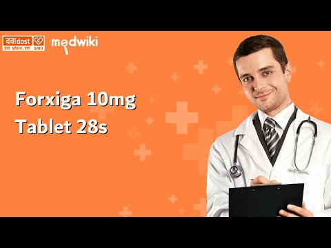 Forxiga 10 Mg Tablet - Dapagliflozin Tablets