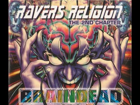Ravers Religion: The 2nd Chapter - Braindead (Disc 2)