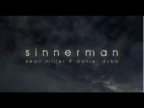 Sean Miller & Daniel Dubb 'Sinnerman 2011' (Original Club Mix)