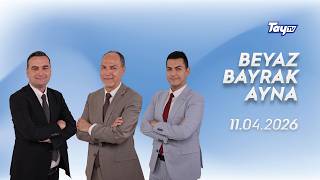 11.04.2026 Beyaz Bayrak Ayna