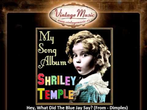 Shirley Temple - Hey, What Did The Blue Jay Say (From - Dimples) (VintageMusic.es)