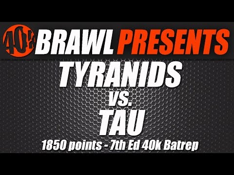 40K BRAWL! Warhammer Battle Report – Farsight Tau vs. Tyranids