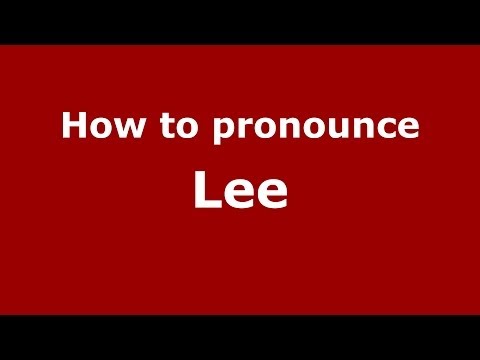 How to pronounce Lee
