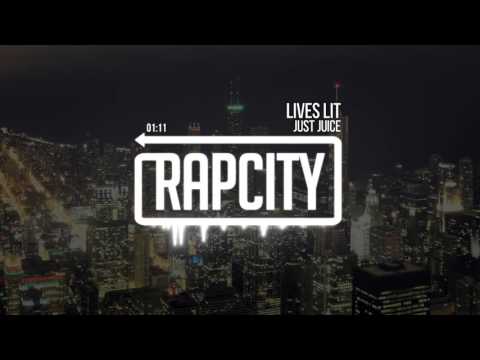 Just Juice - Lives Lit (Prod. By Dream Life)