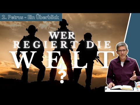 Gott regiert die Welt (2. Petrus)! || Manuel Seibel