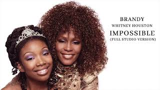 Whitney Houston &amp; Brandy - Impossible/It&#39;s Possible (Studio Version)