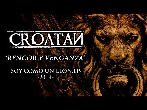Croatan - Rencor y venganza - Soy como un león EP