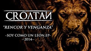 Croatan - Rencor y venganza - Soy como un león EP