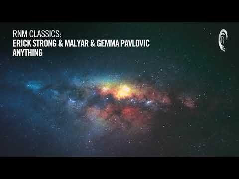 Erick Strong & MalYar & Gemma Pavlovic - Anything [RNM CLASSICS]