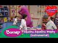 Barney Squishy Squashy Washy Instrumental