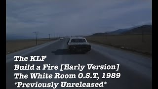 The KLF - Build a Fire - 1989 - (Original Unreleased Movie Version)