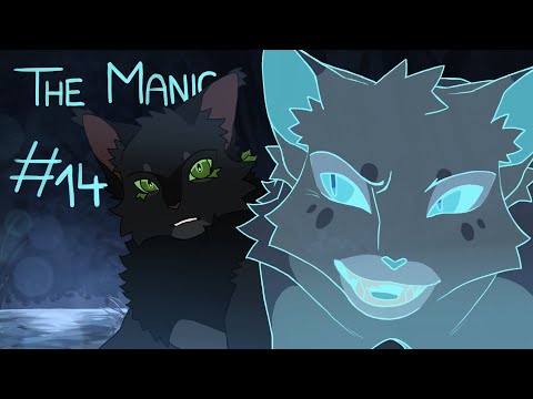 The Manic // Warriors AU MAP Part 14