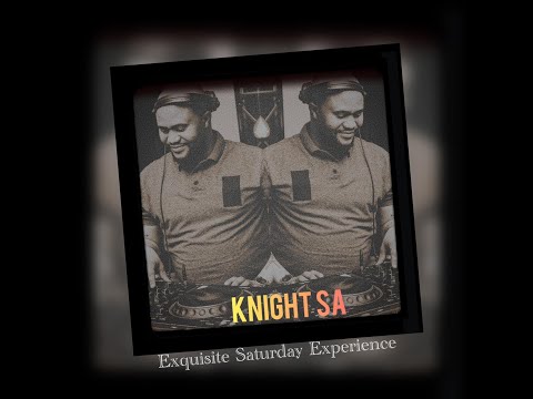 Knight SA - Pv lifestyle - EXQU ISITE SATURDAY EXPERIENCE Sessions
