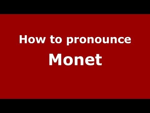 How to pronounce Monet
