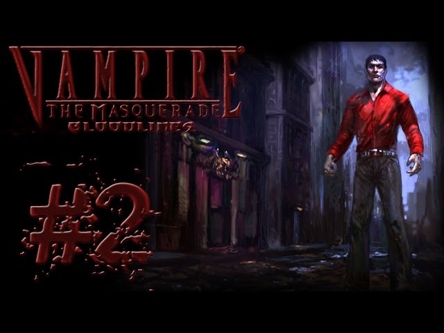   Vampire The Masquerade Bloodlines -  11