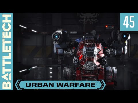 BattleTech "Urban Warfare" - Episode 45 - Flashpoint: The Braying Of Hounds - Part III