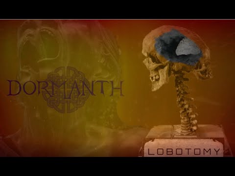 DORMANTH - Lobotomy (OFFICIAL VIDEO)