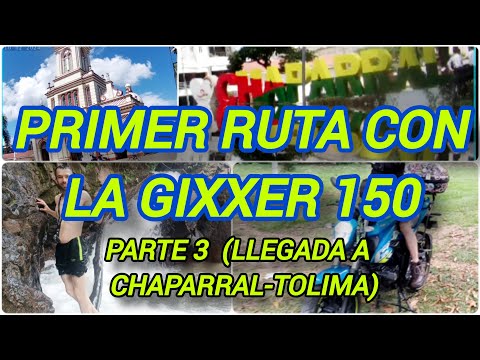 Primer ruta con la GIXXER 150 (parte 3 llegada a Chaparral Tolima) #viral #video