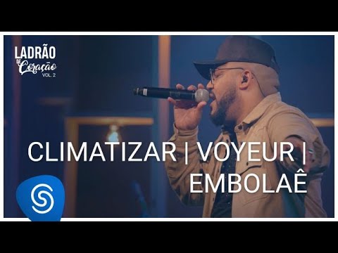 Tiee - Climatizar/Voyeur/Embolaê (DVD Ladrão de Coração Vol 2)