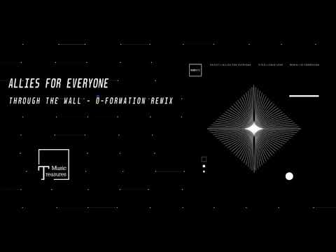PREMIERE: Allies For Everyone - Through The Wall (D-Formation Remix) [ICONYC]