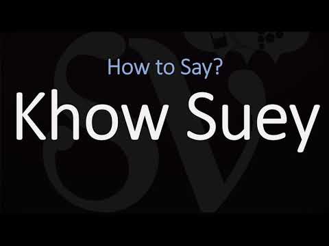 How to Pronounce Khow Suey? (CORRECTLY)