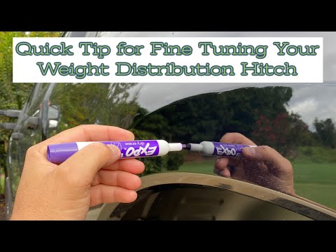 QUICK TIP for Fine Tuning Your Weight Distribution Hitch