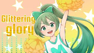 Glittering glory / MIZUTE feat. 初音ミク