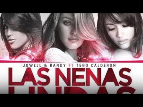 Jowell y Randy ft. Tego Calderon - Las Nenas Lindas Remix (Preview)