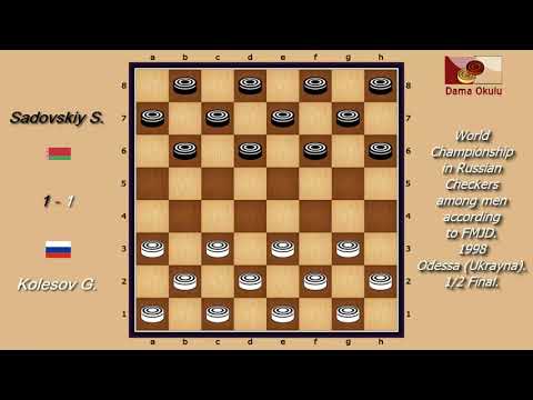 Sadovskiy Sergey (BLR) - Kolesov Gavril (RUS). World_Russian Checkers_Men-1998. Semifinal.