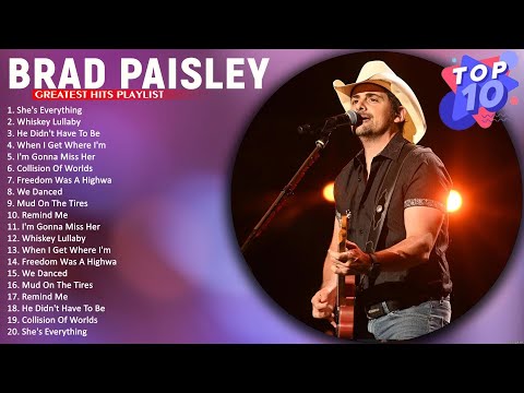 Brad Paisley Greatest Hits 💚 Brad Paisley Greatest Hits 💚 Whiskey Lullaby
