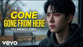 Download lagu Yu Menglong – Pergi dari Sini 😭 Lirik Lengkap | Kau Telah Pergi, Tapi Aku Masih Merindukanmu 💔 mp3