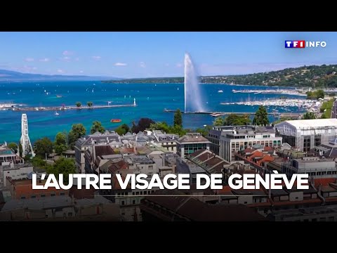 L'autre visage de Genève｜TF1 INFO