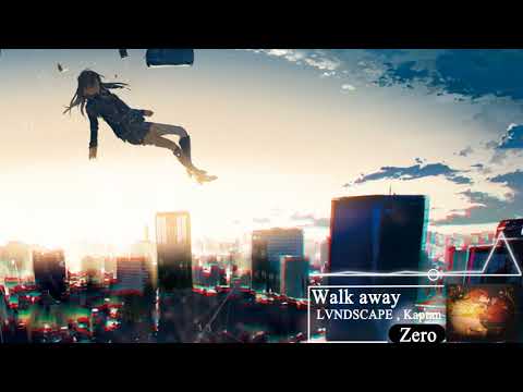 ||NightCore|| Walk away -LVNDSCAPE, Kaptan (NightCore - Other World)